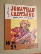 BD2006 / ALBUM Broché Format  16/22 DARGAUD  / BLANC-DUMONT - JONATHAN CARTLAND DERNIER CONVOI POUR L'OREGON , Coté 6 Eu - Jonathan Cartland