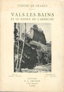 VALS-LES-BAINS ( 07-Ardeche)   Vals-les-Bains Et Le Bassin De L'Ardéche - Auvergne
