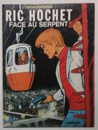 Ric Hochet - Face Au Serpent - Tibet & Duchateau - Lombart 1978 - Réf. 8b78 - Ric Hochet