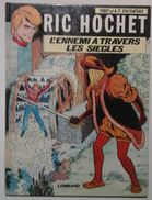 EO Ric Hochet - L'ennemi à Travers Les Sciècles - Tibet & Duchateau - Lombard 1978 - Réf. 26' E.O. - Ric Hochet
