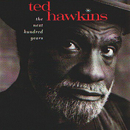 Ted HAWKINS - The Next Hundred Years - CD - COUNTRY FOLK BLUES - Country & Folk