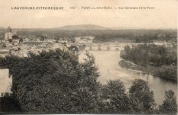 63. Pont Du Chateau. Vue Générale Et Le Pont - Pont Du Chateau