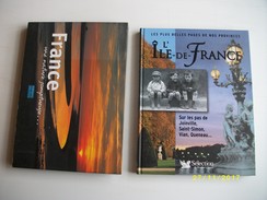 Les Plus Belles Pages De Nos Provinces:l'ILE DE FRANCE Et FRANCE Une Nature Somptueuse - Lots De Plusieurs Livres