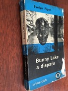 Collection CRIME-CLUB N° 35   Bunny Lake A Disparu    ​Evelyn Piper   Edition De Noël – E.O. 1961 - Denoel, Coll. Policière