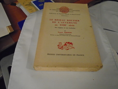 LE RESEAU ROUTIER DE L'AUVERGNE AU XVIIIe SIECLE 1967 IMBERDIS - Auvergne