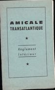 RÈGLEMENT INTÉRIEUR De L'Amicale TRANSATLANTIQUE 1969 - Technics & Instruments