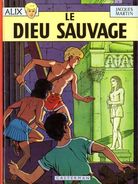 Alix 9 Le Dieu Sauvage - Alix