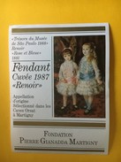 5927 - Renoir Cuvée 1987 Fondation Pierre Gianadda Martigny Suisse  2 étiquettes - Arte