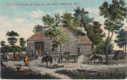 AK Fond Du Lac First House 1837 A Oshkosh Waupun Oakfield Byron Dotyville Marblehead Wisconsin WI United States USA - Oshkosh