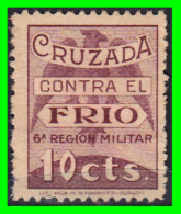 SELLO CRUZADA CONTRA EL FRIO 10 CENTIMOS. 6ª REGION MILITAR. GUERRA CIVIL - Tasse Di Guerra