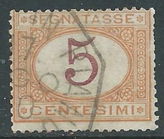 1870-74 REGNO SEGNATASSE USATO 5 CENT - R44-10 - Portomarken