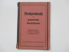 Schulbuch 1944 Rechenbuch Für Gewerbliche Berufsschulen. Lehrmittelverlag Hannover. - Schulbücher