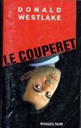 Rivages Noir N° 375 : Le Couperet Par Westlake (ISBN 2743607114 EAN 9782743607111) - Rivage Noir