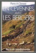 EN CEVENNES AVEC LES BERGERS. RECITS DE TRANSHUANCES. PIERRE A. CLEMENT. - Auvergne