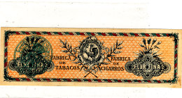 AN 285 /   ETIQUETTE - FABRICA DE TABACOS  CIGARIOS  FLOR FINA - Etiketten