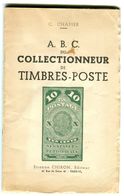 C. CHAPIER - ABC DU COLLECTIONNEUR TIMBRES-POSTE - BROCHE 64 PAGES - BON ETAT - Filatelie En Postgeschiedenis