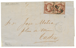 1003 1862 SPAIN 4c(x2) + SAN ROQUE CADIZ On Entire Letter From GIBRALTAR To CADIZ. Double Rate. Vf. - Sonstige & Ohne Zuordnung