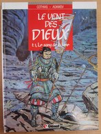 E.O. 1985 LE VENT DES DIEUX T1 LE SANG DE LA LUNE Par ADAMOV & COTHIAS - Vent Des Dieux, Le