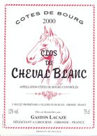 1 Etiquette Ancienne De VIN - CLOS DU CHEVAL BLANC 2000 - COTES DE BOURG - Horses