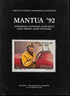 MANTUA '92 - ESPOSIZIONE NAZIONALE DI FILATELIA " TAZIO NUVOLARI" - EDITA DA CI.FI.NU.MA - Mostre Filateliche