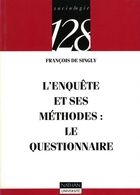 L'enquête Et Ses Méthodes : Le Questionnaire Par De Singly (ISBN 2091905674 EAN 9782091906579) - 18 Años Y Más