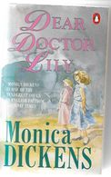 MONIKA DICKENS  DEAR DOCTOR LILY 446 PAGES 1988 - Other & Unclassified