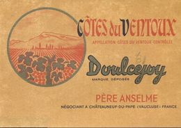 1 Etiquette Ancienne De VIN - COTES DU VENTOUX DOULCEJOY - PERE ANSELME - CHATEAUNEUF DU PAPE - Côtes Du Ventoux