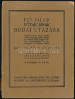 Gvadányi József: Egy Falusi Nótáriusnak Budai Utazása. Sajtó Alá Rendezte: Sebestyén János. Kir. Magyar Egyetemi Nyomda  - Non Classés