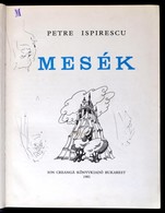 Petre Ispirescu: Mesék. Fordította Kerekes György. Illusztrálta Done Stan. Bukarest, 1981, Ion Creanga. Átkötött Félvász - Non Classés