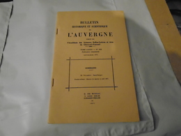 SAUXILLANGES DR TOULEMONT 1971 BULLETIN HISTORIQUE ET SCIENTIFIQUE DE L'AUVERGNE  TOME LXXXV - N° 628  Janv - Mars 1971 - Auvergne