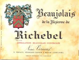 1 Etiquette Ancienne De VIN - BEAUJOLAIS DE LA RESERVE DE RICHEBEL - N.VERNAUX A BEAUNE - Beaujolais