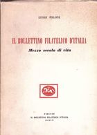 "IL BOLLETTINO FILATELICO D'ITALIA Mezzo Secolo Di Vita" - Andere & Zonder Classificatie
