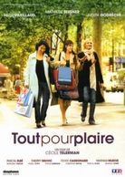 TOUT POUR PLAIRE  °°°° - Romantique