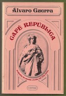 Vila Velha - Café República - Álvaro Guerra - Estado Novo - Grande Guerra - 2ª Guerra Mundial - Romans