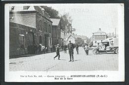 62  AUBIGNY- EN- ARTOIS  (PAS DE CALAIS) ANIMEE..AMBULANCE..SOLDATS..RUE DE LA GARE..C2563 - Aubigny En Artois