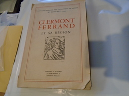 " CLERMONT-FERRAND ET SA REGION " ASSOCIATION FRANCAISE POUR L'AVANCEMENT DES SCIENCES 68e CONGRES 1949 - Auvergne