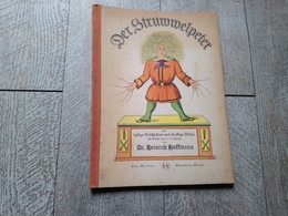 Der Struwwelpeter Von Heinrich Hoffmann 1945 Kinder Enfantina Conte - Märchen & Sagen