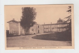 33 - BLANQUEFORT / ECOLE D'AGRICULTURE - Blanquefort