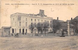 27-LE NEUBOURG- LES P.T.T INAUGURATION EN 1912 ET L'HÔTEL DE VILLE - Le Neubourg