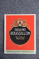 Grand ROUSSILLON - Vin Doux Naturel - Languedoc-Roussillon