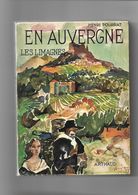 Livre  En Auvergne Les Limagnes Par Henri Pourrat - Auvergne