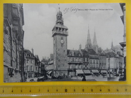 MOULINS - Place De L'Hôtel-de-Ville 1909 Très Bon état - Moulins