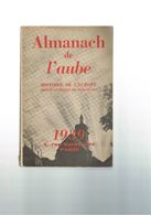 ALMANACH DE L'AUBE. HISTOIRE DE L'EUROPE DEPUIS LE TRAITE DE VERSAILLES 1939. - Champagne - Ardenne