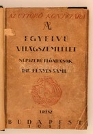 Fenyes Samu: Az Egyelv? Vilagszemlelet. Nepszer? El?adasok. 1. Resz. Bp., 1912, Gyoma (Az Uttoer? Koenyvtara). Felvaszon - Unclassified