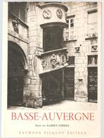 Basse-Auvergne Texte Par Albert Cherel Raymond Picquot Editeur De 1944 - Auvergne