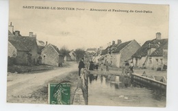 SAINT PIERRE LE MOUTIER - Abreuvoir Et Faubourg Du Crot Patin - Saint Pierre Le Moutier