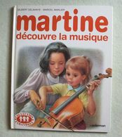 Martine Decouvre La Musique Casterman  Collection Farandole 1986 - Casterman