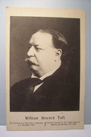 WILLIAM  HOWARD  TAFT   - Président Des Etats - Unis D'Amérique   -  ( Pas De Reflet Sur L'original ) - Presidents