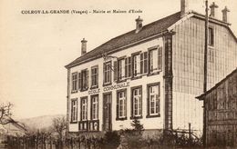 CPA - COLROY-la-GRANDE (88) - Aspect De La Mairie-Ecole Dans Les Années 20 - Colroy La Grande
