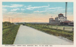 Sheridan Wyoming, Cement State Highway To Big Horn, 1910s Vintage Postcard - Sheridan